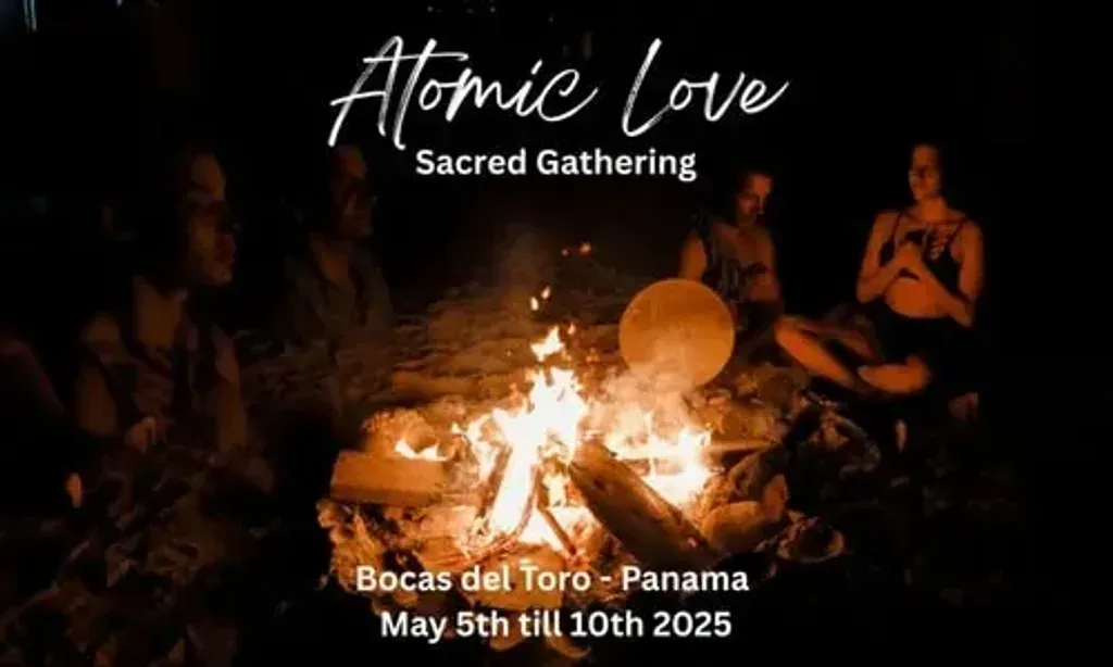 Atomic Love Sacred Gathering